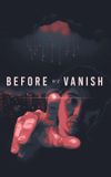 Before We Vanish