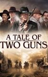 A Tale of Two Guns