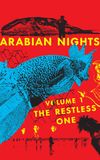 Arabian Nights: Volume 1, The Restless One