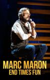 Marc Maron: End Times Fun