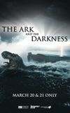 The Ark and the Darkness