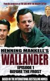 Wallander 01 - Before The Frost