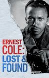 Ernest Cole: Lost and Found