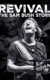 Revival: The Sam Bush Story