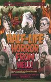 The Half-Life Horror from Hell or: Irradiated Satan Rocks the World!