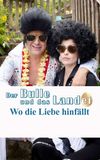 Der Bulle und das Landei - Wo die Liebe hinfällt