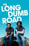 The Long Dumb Road