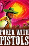 Poker with Pistols