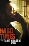 Hard Time: The David Milgaard Story