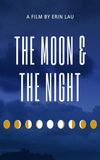 The Moon and The Night