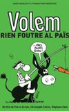 Volem rien foutre al païs