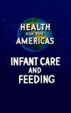 Health for the Americas: Infant Care and Feeding