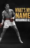 What's My Name | Muhammad Ali