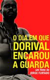 The Day Dorival Faced the Guards