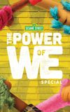 The Power of We: A Sesame Street Special