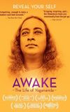 Awake: The Life of Yogananda