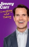 Jimmy Carr: Laughing and Joking