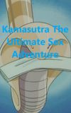 Kamasutra The Ultimate Sex Adventure