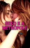 Sexo e a Metrópole