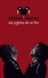 Serrat & Sabina - Dos Pájaros De Un Tiro