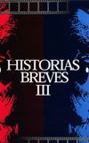 Historias Breves 3