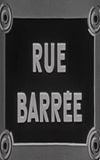 Rue barrée