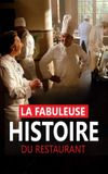 La fabuleuse histoire du restaurant