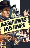 Wagon Wheels Westward