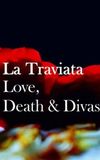 La Traviata: Love, Death & Divas