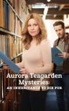 Aurora Teagarden Mysteries: An Inheritance to Die For