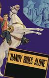 Randy Rides Alone