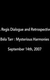 Béla Tarr: Mysterious Harmonies