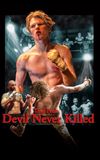 Devil Never Killed