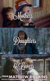 Mothers, Daughters and Lovers