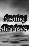 Casting Shadows