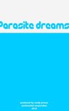 Parasite Dreams