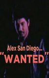 Alex San Diego: Wanted