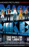 Magic Mike XXXL: A Hardcore Parody