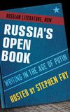 Russia's Open Book: Writing in the Age of Putin