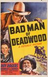 Bad Man of Deadwood