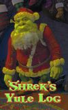 Shrek's Yule Log