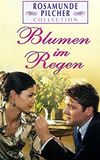 Rosamunde Pilcher: Blumen im Regen