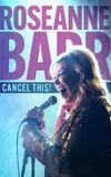 Roseanne Barr: Cancel This!