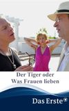 Der Tiger oder Was Frauen lieben!