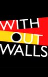 Without Walls