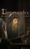 Leonardo: The Mystery of the Lost Portrait