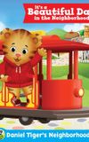 Daniel Tiger's Neighborhood: It's a Beautiful Day in the Neighborhood