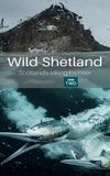 Wild Shetland: Scotland's Viking Frontier