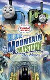 Thomas & Friends: Blue Mountain Mystery - The Movie