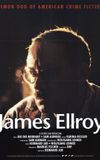 James Ellroy: Demon Dog of American Crime Fiction